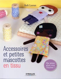 Accessoires et petites mascottes en tissu
