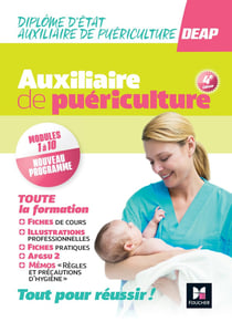 Auxiliaire de puériculture - DEAP : diplôme d'Etat auxiliaire puériculture - modules 1 à 10 (édition 2023/2024)