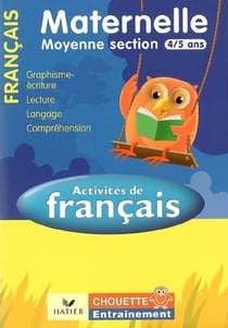 Chouette entraînement : français - maternelle - moyenne section - 4/5 ans