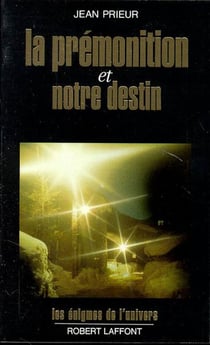 La premonition et notre destin