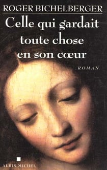 Celle qui gardait toute chose en son coeur