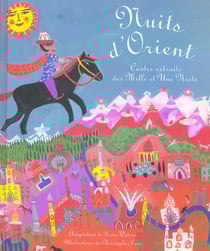 Nuits d'orient . contes extraits des mille et une nuits