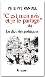 C'est mon avis et je le partage - le dico des politiques