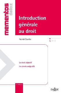 Introduction générale au droit - le droit objectif, les droits subjectifs (11e édition)