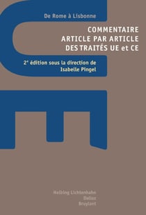 Commentaire article par article des traités UE et CE. 2e éd. - De Rome à Lisbonne