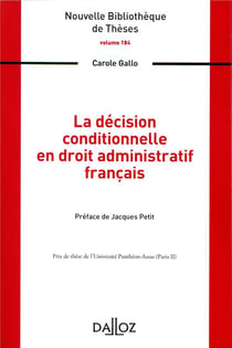 La décision conditionnelle en droit administratif français - Volume 184
