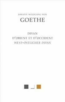 Le divan d'Orient et d'Occident - west-östlicher divan