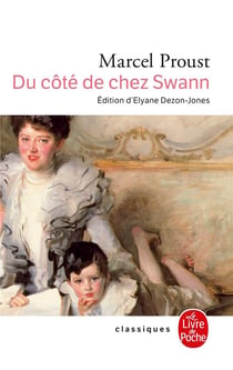 À la recherche du temps perdu Tome 1 : du côté de chez Swann