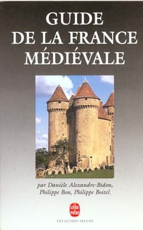 Guide de la france medievale