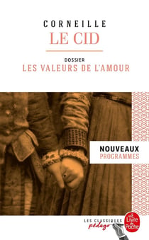 Le Cid - dossier thématique: les valeurs de l'amour