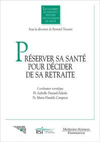Préserver sa santé pour décider de sa retraite