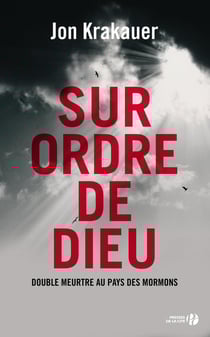 Sur ordre de Dieu - double meurtre au pays des mormons