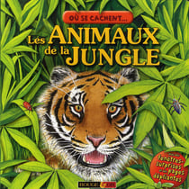 Où se cachent... les animaux de la jungle