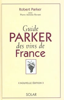 Le guide parker des vins de france