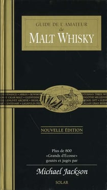 Le guide de l'amateur de malt whisky