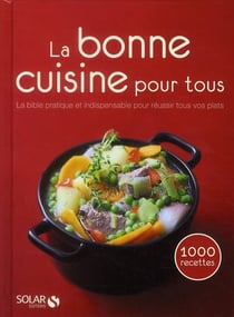 La bonne cuisine pour tous