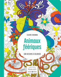 Animaux féeriques - Les petits cahiers au source du bien-être