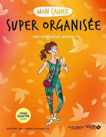 Mon cahier : super organisée