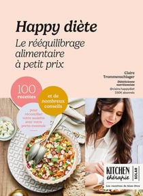 Kitchen thérapie : Happy diète : Le rééquilibrage alimentaire à petit prix