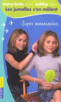 Les jumelles s'en mêlent t.6 - super mannequins