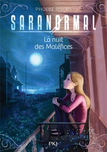 Saranormal Tome 3 : la nuit des maléfices