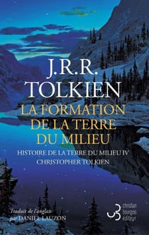 Histoire de la terre du milieu Tome 4 : la formation de la terre du milieu