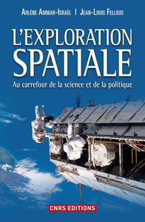 L'exploration spatiale au carrefour de la science et de la politique