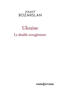 Ukraine : Le double aveuglement