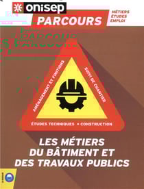 Les métiers du bâtiment et des travaux publics