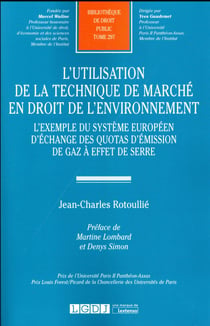 L'utilisation de la technique de marche en droit de l'environnement - l'exemple du système européen d'échange des quotas d'émission de gaz à effet de serre
