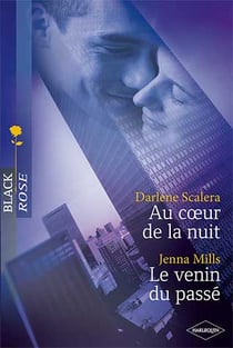 Au coeur de la nuit - le venin du passé