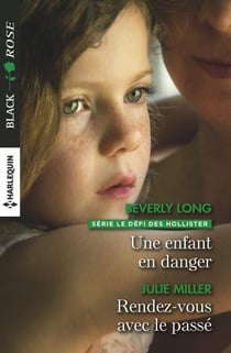 Une enfant en danger - rendez-vous avec le passé