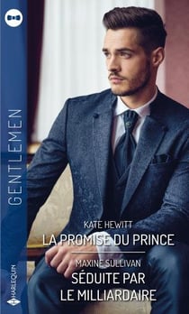 La promise du prince - séduite par le milliardaire