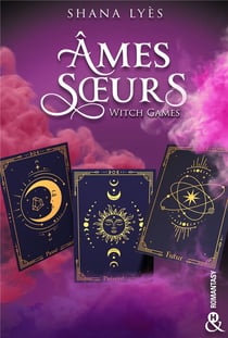 Witch Games Tome 2 : Âmes soeurs