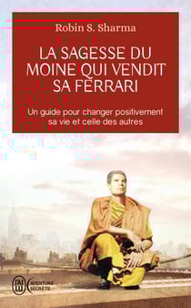 La sagesse du moine qui vendit sa Ferrari