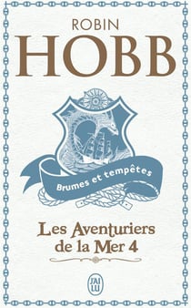 Les Aventuriers de la mer Tome 4 : Brumes et tempêtes