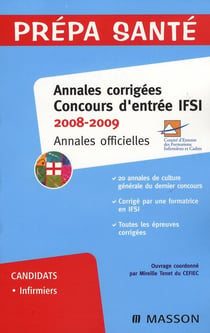 Annales corrigées - concours d'entrée ifsi (édition 2008/2009)