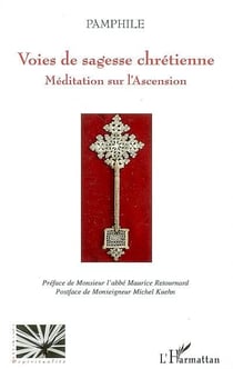 Voies de sagesse chrétienne - méditation sur l'ascension