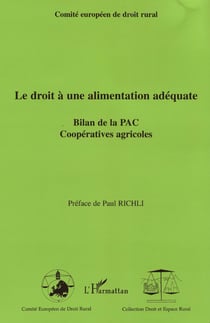 Le droit à une alimentation adéquate - bilan de la pac, coopératives agricoles