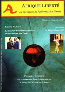 AFRIQUE LIBERTE n.3 : France-Afrique : les vraies raisons d'une Afrique pauvre, le pillage de l'Afrique par la France