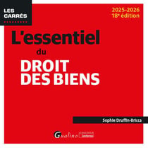 L'essentiel du droit des biens (édition 2025/2026)