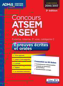 Concours atsem, asem - externe, interne, 3e voie - catégorie c - épreuves écrites et orales (concours 2016/2017)