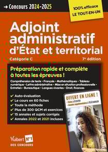 Concours adjoint administratif d'Etat et territorial : préparation rapide et complète à toutes les épreuves ! (7e édition)