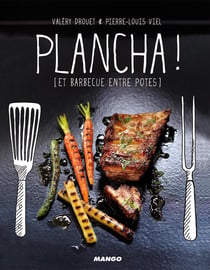 Plancha ! et barbecues entre potes