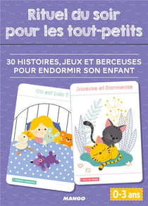 Rituel du soir pour les tout-petits - 30 histoires, jeux et berceuses pour endormir son enfant