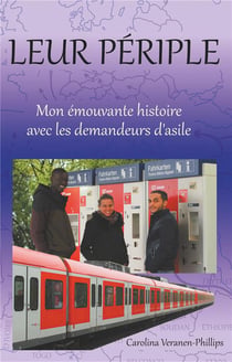 Leur périple - mon émouvante histoire avec les demandeurs d'asile
