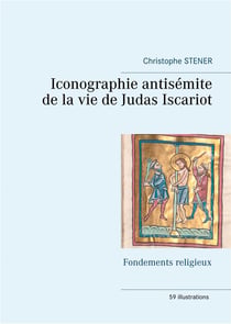Iconographie antisémite de la vie de judas iscariot - fondements religieux