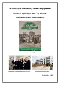 Un scientifique en politique, 50 ans d'engagements : mémoires politiques de Guy Bonneau, contribution à l'histoire politiue de Massy