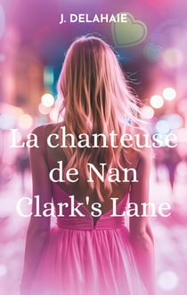 La chanteuse de Nan Clark's Lane : Romance