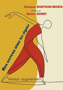 Mon cerveau aime les signes : Edition augmentée